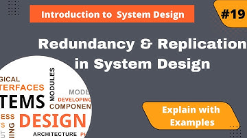 Redundancy & Replication in System Design
