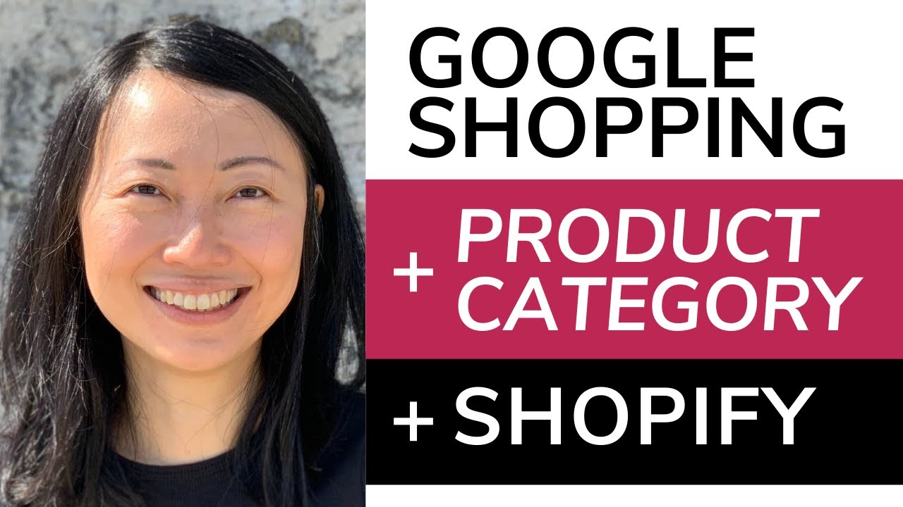 product category คือ  Update  How to find my Google Product Category? How to add it in Shopify for Google Shopping?