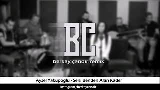 AYSEL YAKUPOĞLU SENİ BENDEN ALAN KADER REMİX Resimi