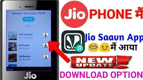 🔥JIO PHONE ME JIO SAAVN NEW UPDATE TODAY DOWNLOAD OPTION AA GYA🔥