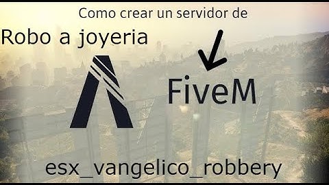 26# Como crear un servidor de FiveM paso a paso, añadimos el esx_vangelico_robbery (Robo a joyería)
