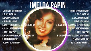 Imelda Papin 2024 MIX Songs ~ Imelda Papin 2024 Top Songs ~ Imelda Papin 2024