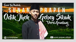 Reng Tanih - Cover Sholawat (Odhik Jhek Ghebey Sibuk -  SUNAN PRAPEN
