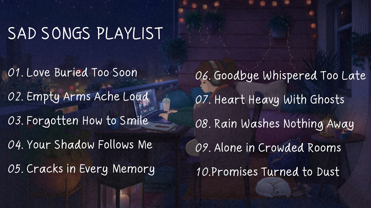 Slowed Sad Songs  𝙨𝙡𝙤𝙬𝙚𝙙 + 𝙧𝙚𝙫𝙚𝙧𝙗 songs playlist  sad songs for broken hearts