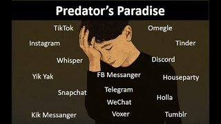 Social Media Apps are a Predator's Paradise