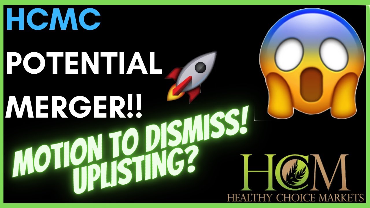 HCMC STOCK POTENTIAL MERGER! 1 Soon?? (Healthier Choices