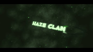HaZe Clan 2.0 Intro .