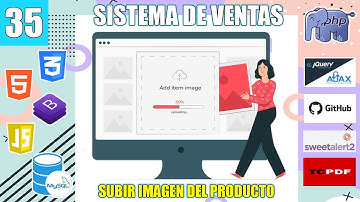 35 SUBIR IMAGEN DEL PRODUCTO desde el FORMULARIO del Sistema de Ventas con (PHP y MySql)FullStack