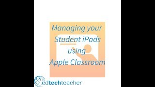 Apple Classroom Part 3 - Managing Student iPads Net Worth