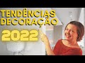 TENDÊNCIAS DE DECORAÇÃO PARA SUA CASA 2022