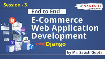 Session-3 | Building E-Commerce Application using Django | Satish Gupta | Naresh IT