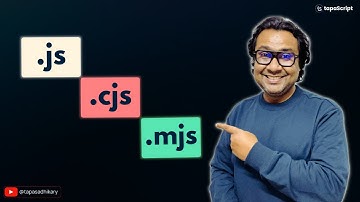 .js, .cjs, .mjs: Full Breakdown for Beginners in 6 Minutes!