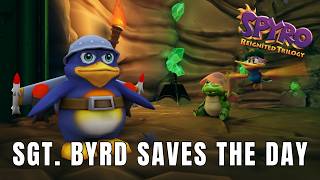 Sergeant Byrd Reporting for Duty! Spyro: Year of the Dragon! Spyro: Reignited Trilogy, Part 4