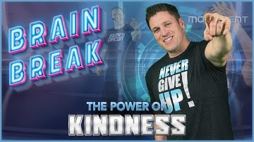 Brain Break 26: The Power of Kindness - Best Exercise Workout for Kids