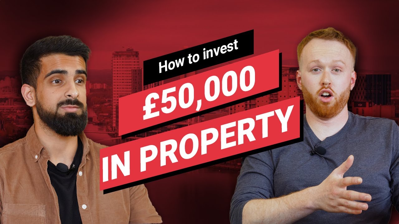 How to invest £50,000 Property Hub YouTube