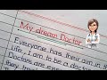 My Dream Doctor My Dream Is Doctor Essay Paragraph Writing On Doctor My Dream Doctor My Dream Is Doctor Essay Paragraph Writing On Doctor