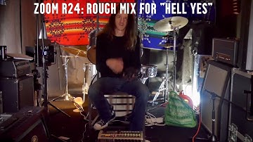 Zoom R24: How To: Rough Mix and Master for "Hell Yes"