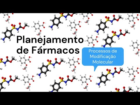 Planejamento de Fármacos: Processos de Modificação Molecular