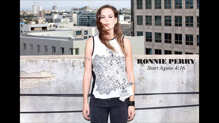 -  Ronnie Perry - Start Again