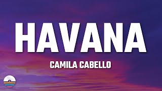 Camila Cabello - Havana (Lyrics) ft. Young Thug