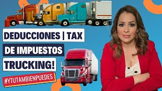 DEDUCCIONES de IMPUESTOS para los TROQUEROS | Trucking Companies | Owner Operators EPISODIO No. 46