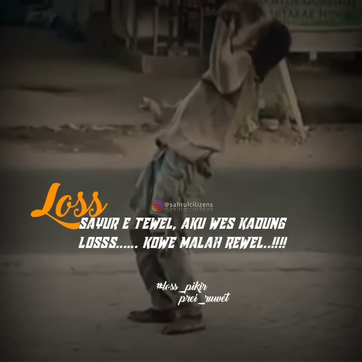 LORO PIKIR ( STORY WA ) LOSS...!!! PREI RUWET!!!