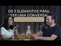 Como saber conversar  ep 007  podcast filosofia a dois