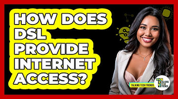 How Does DSL Provide Internet Access? - Talking Tech Trends