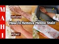 How to remove hennamehndi stain from skin  simple and safe ways to remove mehndi stain