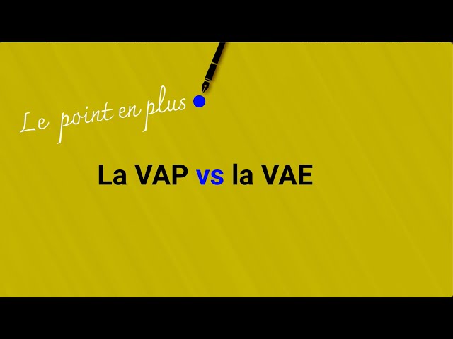 La VAP vs la VAE - YouTube