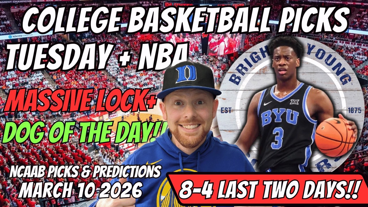 College Basketball Picks Today Tuesday 3/10/2026 | Free NCAAB Best Bets, Props, and Predictions