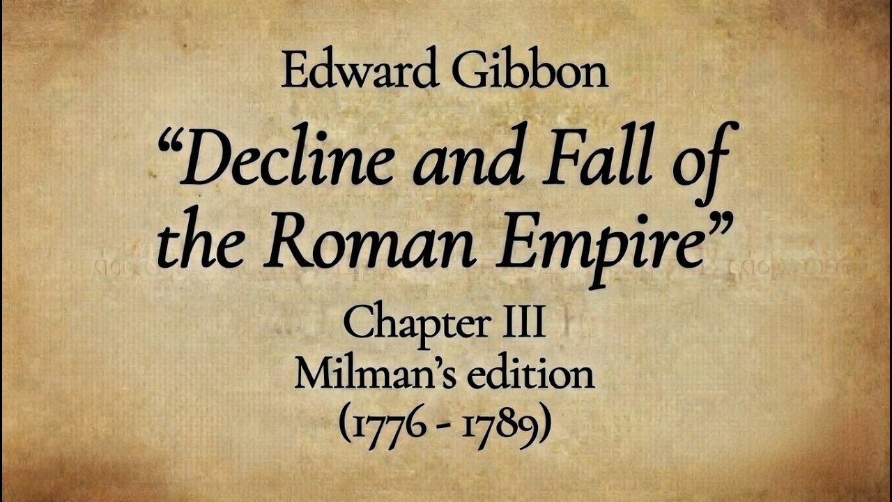 The History of the Decline and Fall of the Roman Empire – Ch. 3 | Edward Gibbon Audiobook
