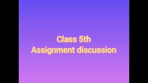 Grade-5 Sub-French Topic- Practice Assignment discussion Video-1 (Part-1)  by Ms. Komal