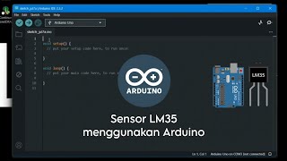 Tutorial sensor suhu LM35 menggunakan Arduino #uniskakediri #arduino