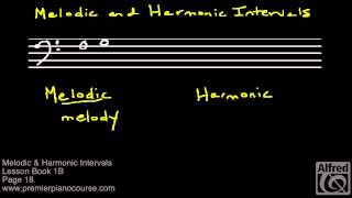 Lesson Book 1B, Page 18 (Notespeller, Page 13): Melodic & Harmonic Intervals