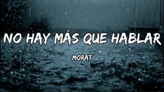 Morat - No Hay Mas Que Hablar (LETRA)