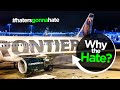 Help me understand why everyone hates Frontier Airlines