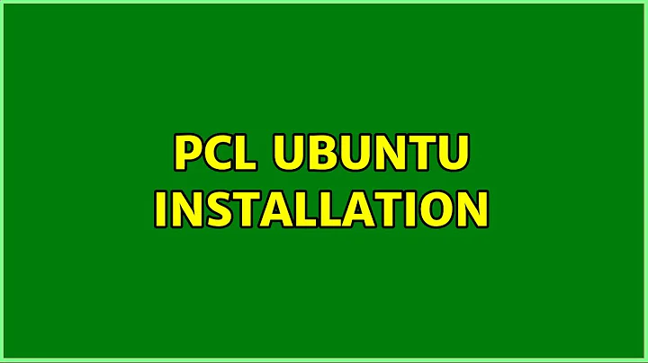 Ubuntu: PCL Ubuntu Installation