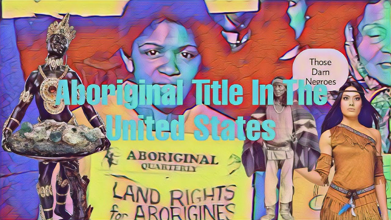 Aboriginal Title In The US. Open Discussion - YouTube