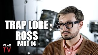 Vlad Tells Trap Lore Ross: I Don't Feel Bad for King Von, He Was the Aggressor (Part 14)