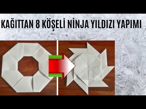 KAĞITTAN 8 KÖŞELİ NİNJA YILDIZI YAPIMI    DÖNÜŞEBİLİR NİNJA YILDIZI YAPIMI