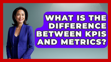 What Is The Difference Between KPIs And Metrics? - Job Success Network