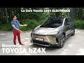 Nouvelle TOYOTA bZ4X - La 1ere Voiture Electrique de Toyota ! Alors, c'est comment ?