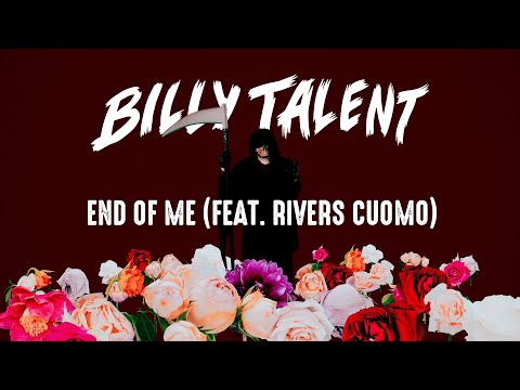 Billy Talent - End Of Me feat. Rivers Cuomo (Official Music Video)