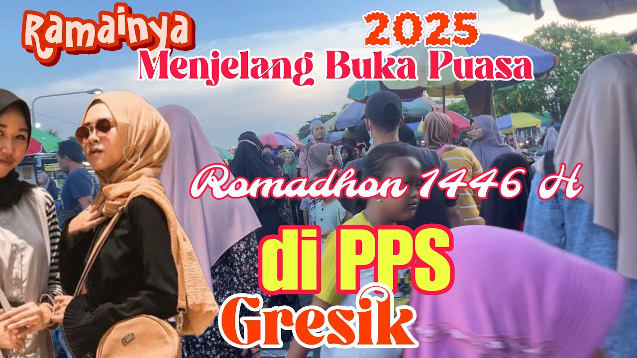 Berburu Takjil di PPS Gresik pada Romadhon 1446 H 2025 #fyp #video #viralvideo