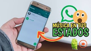 Como poner música en tus estados de WhatsApp / 2020 Android screenshot 4