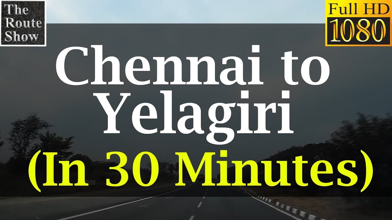 Chennai To Yelagiri In 30 Minutes Full Road Trip Full HD Video chennai-to-yelagiri-in-30-minutes-full-road-trip-full-hd-video