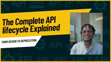 The Complete API Lifecycle Explained: From Design to Deprecation