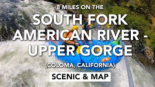 SOUTH FORK AMERICAN RIVER - UPPER GORGE — SCENIC & MAP | Whitewater Rafting (Coloma, CA)