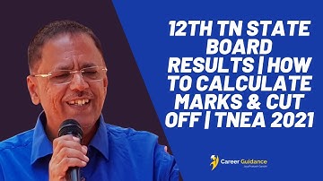 12th TN State Board Results | How to Calculate Marks & Cut Off | TNEA 2021